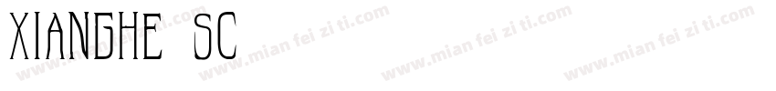 xianghe sc字体转换